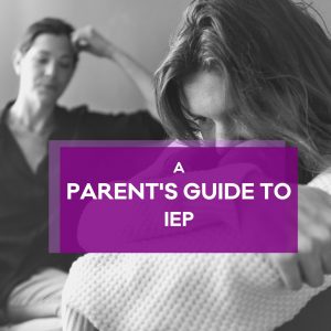 A Parent’s Guide to IEP -old course