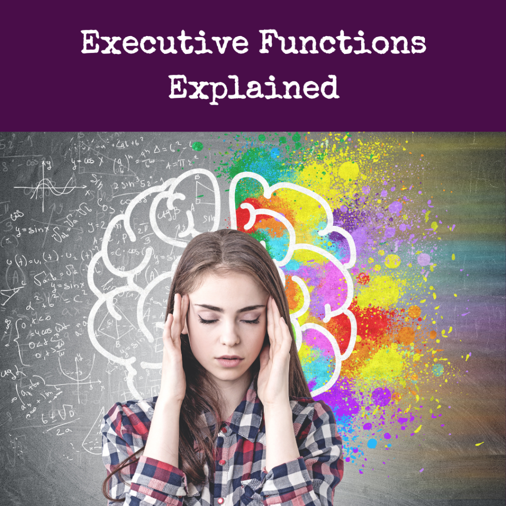 Executive Functions Explained